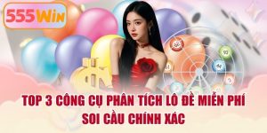 Top 3 Công Cụ Phân Tích Lô Đề Miễn Phí, Soi Cầu Chính Xác